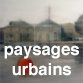 Paysages urbains